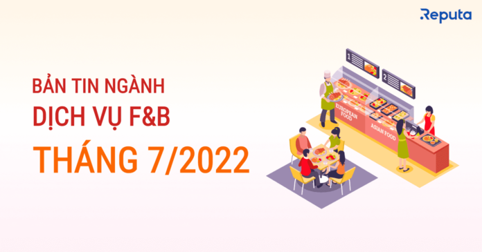bản tin dịch vụ f&b tháng 7