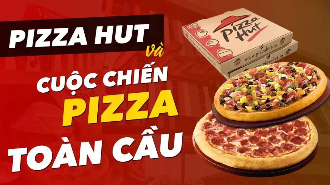 chiến lược marketing của pizza hut