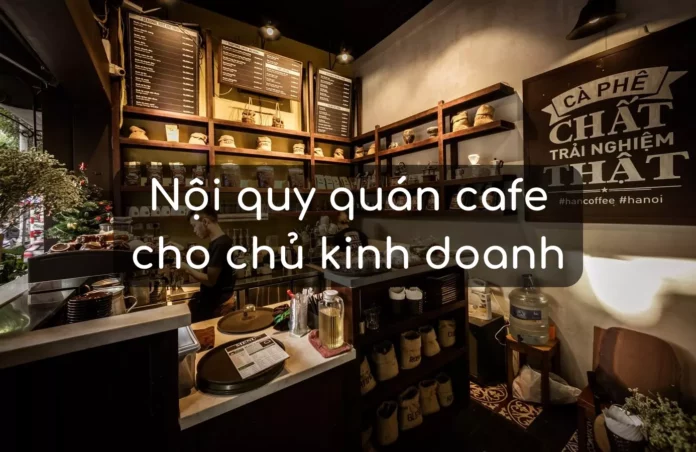 nội quy quán cafe